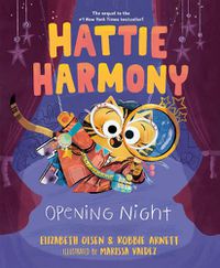 Cover image for Hattie Harmony: Opening Night