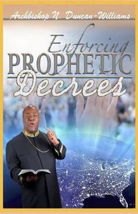 Cover image for Enforcing Prophetic Decrees