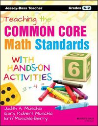 Cover image for Teaching the Common Core Math Standards with Hands-On Activities, Grades K-2