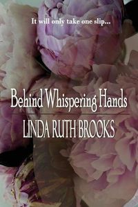 Cover image for Behind Whispering Hands