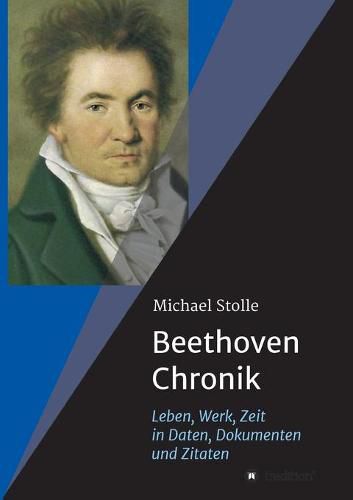 Cover image for Beethoven-Chronik (Neuauflage): Leben, Werk, Zeit in Daten, Dokumenten und Zitaten