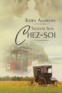 Cover image for Trouver Son Chez-Soi: Romance MM