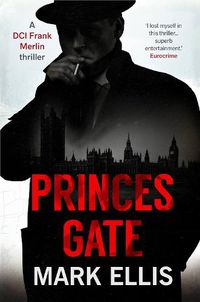 Cover image for Princes Gate: An enthralling and vividly atmospheric wartime thriller