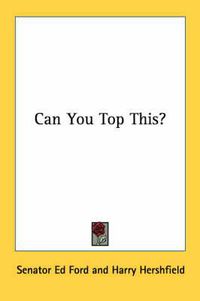 Cover image for Can You Top This?