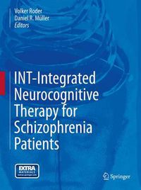 Cover image for INT-Integrated Neurocognitive Therapy for Schizophrenia Patients