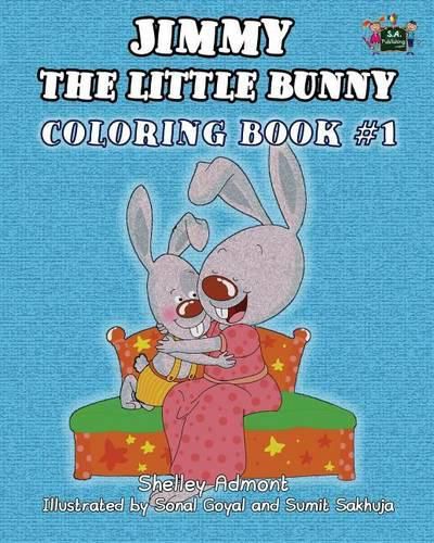 Cover image for Jimmy the little bunny. Coloring book #1: based on I Love to... collection