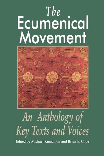 Cover image for The Ecumenical Movement: An Anthology of Basic Texts and Voices