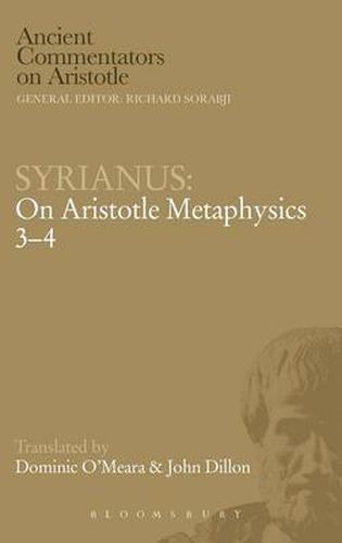 Syrianus: On Aristotle Metaphysics 3-4