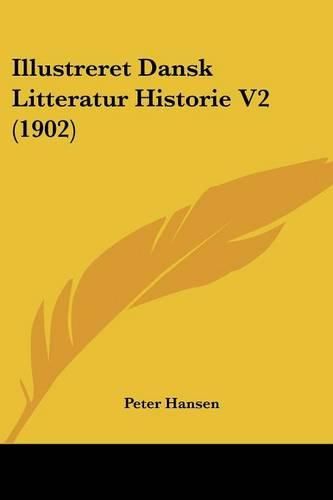 Illustreret Dansk Litteratur Historie V2 (1902)