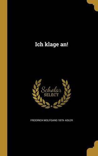 Cover image for Ich Klage An!