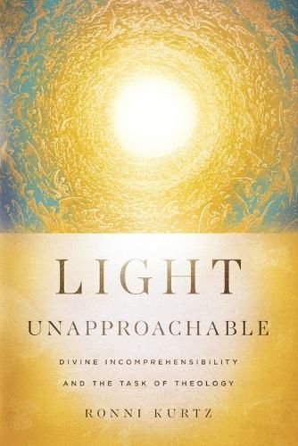 Cover image for Light Unapproachable