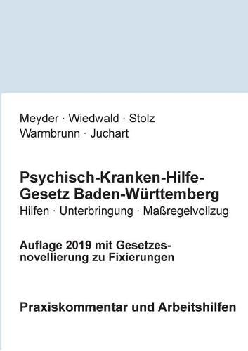 Cover image for Psychisch-Kranken-Hilfe-Gesetz Baden-Wurttemberg: Praxiskommentar und Arbeitshilfen