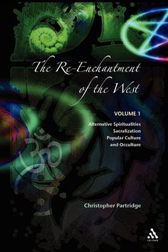 Cover image for The Re-Enchantment of the West: Volume 1 Alternative Spiritualities, Sacralization, Popular Culture and Occulture