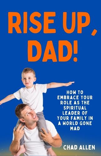Cover image for Rise Up, Dad!
