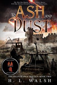 Cover image for To Ash and Dust: The Deliverance Trilogy: Book Two