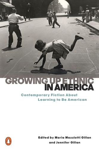 Cover image for Growing up Ethnic in America: Contemporary Fiction About Learning to be American