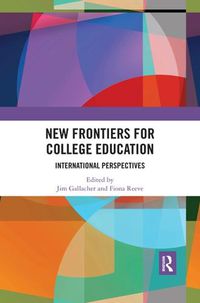 Cover image for New Frontiers for College Education: International Perspectives