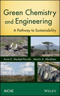 Cover image for Green Chemistry and Engineering: A Pathway to Sustainability