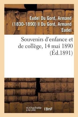 Souvenirs d'Enfance Et de College, 14 Mai 1890