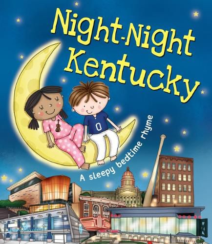 Night-Night Kentucky: A Sleepy Bedtime Rhyme