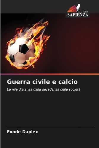 Cover image for Guerra civile e calcio