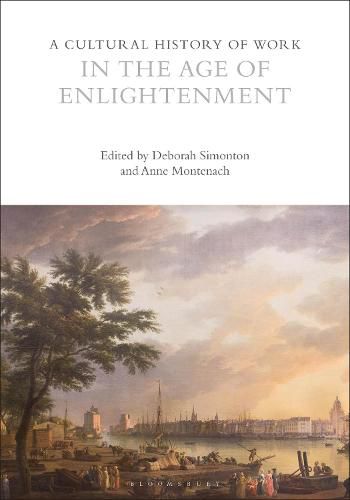 Cover image for A Cultural History of Work in the Age of Enlightenment