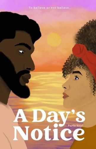 Cover image for A Day's Notice: To Believe or Not Believe...