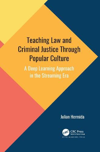Cover image for Teaching Law and Criminal Justice Through Popular Culture: A Deep Learning Approach in the Streaming Era