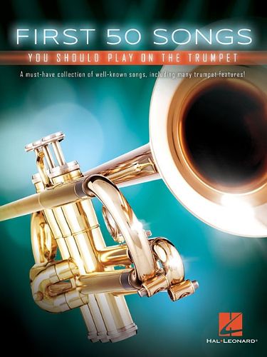 Cover image for First 50 Songs You Should Play on the Trumpet