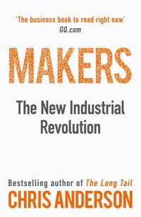 Cover image for Makers: The New Industrial Revolution