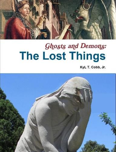 Ghosts and Demons: The Lost Things