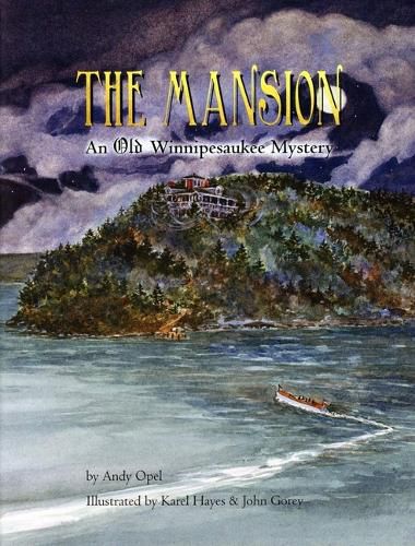 Cover image for The Mansion: An Old Winnipesaukee Mystery