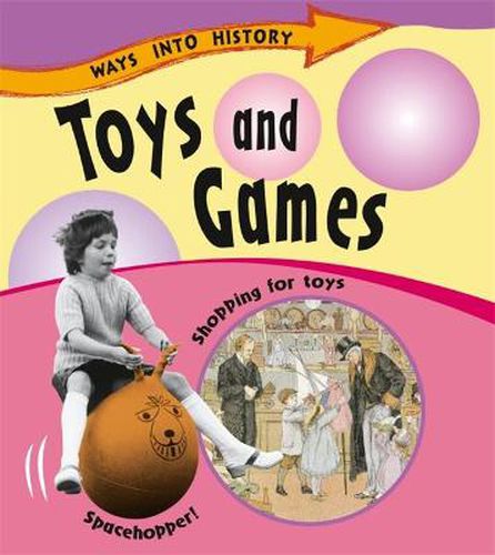 Cover image for Ways Into History: Toys and Games