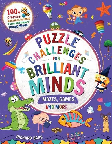 Cover image for Puzzle Challenges for Brilliant Minds Mazes, Games, and More