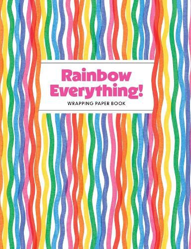 Cover image for Rainbow Everything! Wrapping Paper Book