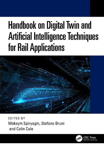 Cover image for Handbook on Digital Twin and Artificial Intelligence Techniques for Rail Applications