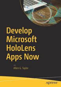 Cover image for Develop Microsoft HoloLens Apps Now