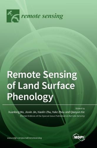 Cover image for Remote Sensing of Land Surface Phenology