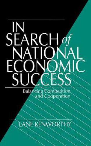 Cover image for In Search of National Economic Success: Balancing Competition and Cooperation