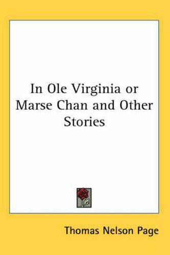 Cover image for In OLE Virginia or Marse Chan and Other Stories