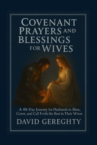 Cover image for Covenant Prayer and Blessings for Wives