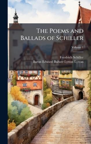 Cover image for The Poems and Ballads of Schiller