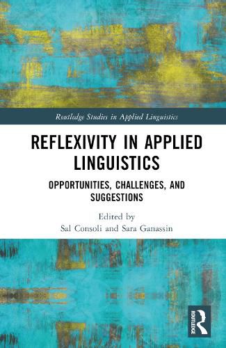 Cover image for Reflexivity in Applied Linguistics: Opportunities, Challenges, and Suggestions