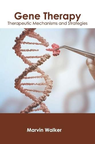 Cover image for Gene Therapy: Therapeutic Mechanisms and Strategies