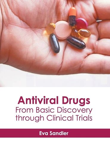 Cover image for Antiviral Drugs: From Basic Discovery Through Clinical Trials