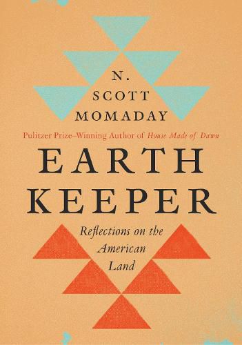 Earth Keeper: Reflections on the American Land