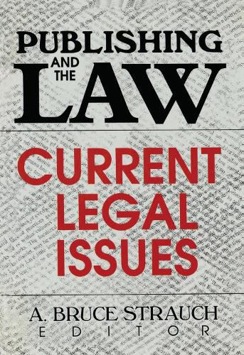 Cover image for Publishing and the Law: Current Legal Issues