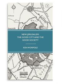 Cover image for New Jerusalem: The Good City and the Good Society