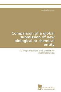 Cover image for Comparison of a global submission of new biological or chemical entity