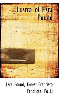 Cover image for Lustra of Ezra Pound